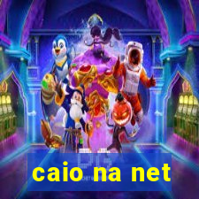 caio na net